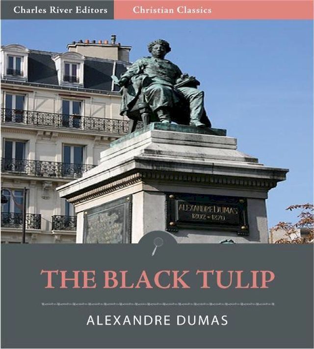  The Black Tulip (Illustrated Edition)(Kobo/電子書)