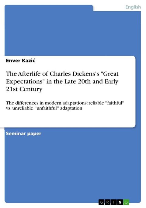 The Afterlife of Charles Dickens's 'Great Expectations' in the Late 20th and Early 21st Century(Kobo/電子書)