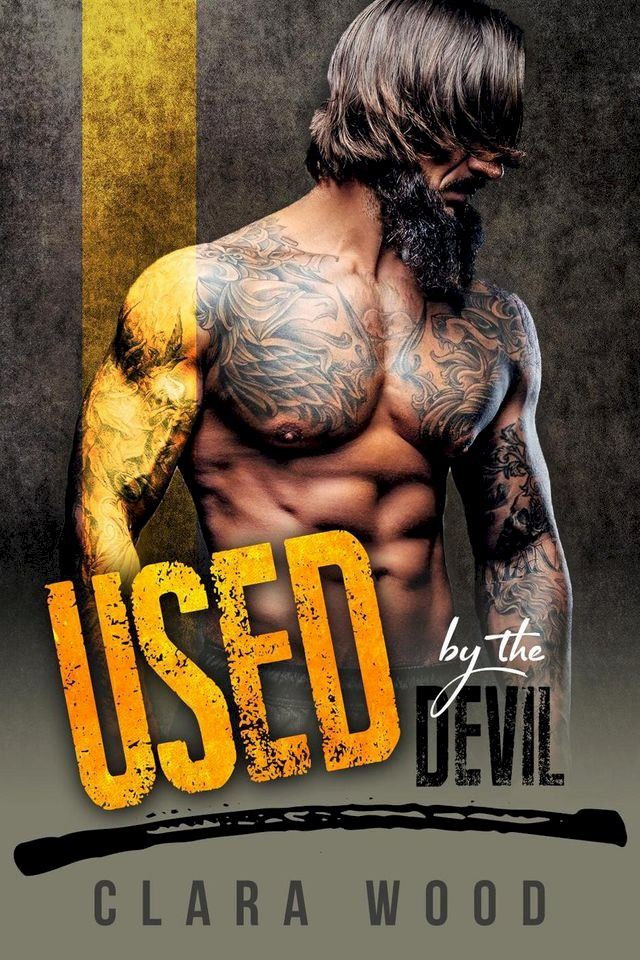  Used by the Devil: A Bad Boy Motorcycle Club Romance (Jokers MC)(Kobo/電子書)