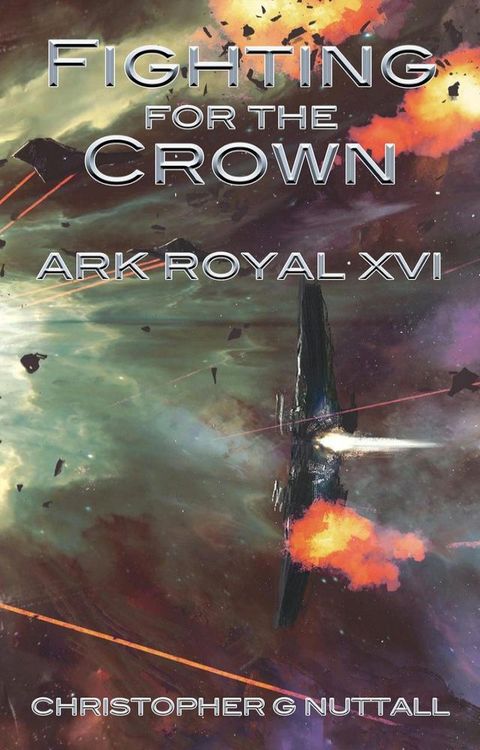 Fighting for the Crown (Ark Royal 16)(Kobo/電子書)