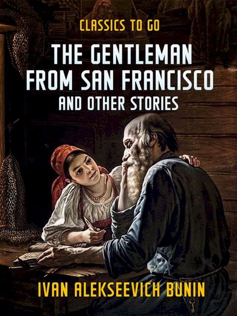 The Gentleman from San Francisco, and Other Stories(Kobo/電子書)