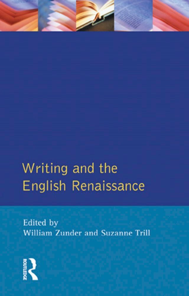  Writing and the English Renaissance(Kobo/電子書)