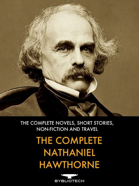 The Complete Nathaniel Hawthorne(Kobo/電子書)