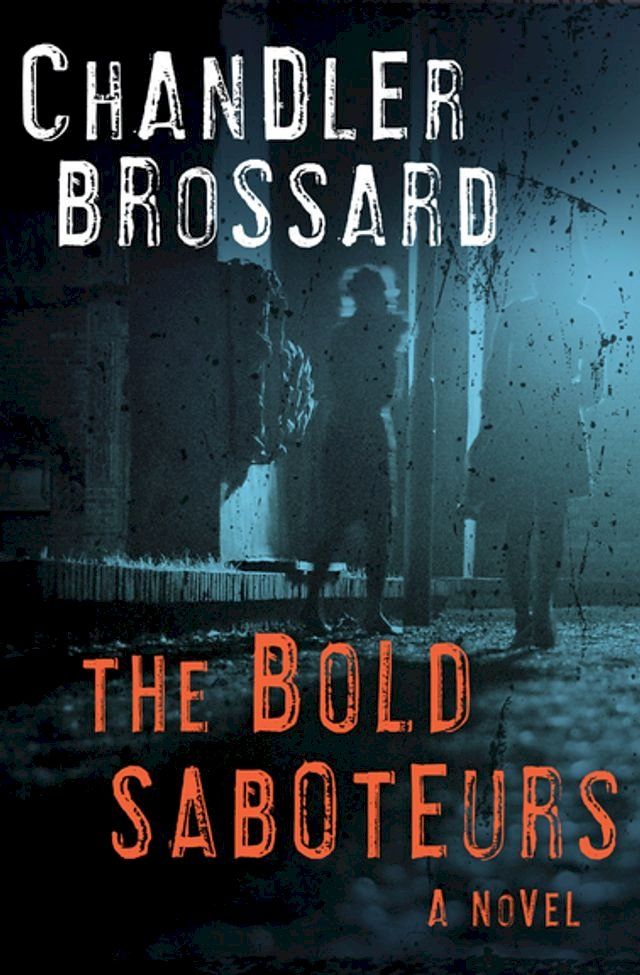  The Bold Saboteurs(Kobo/電子書)