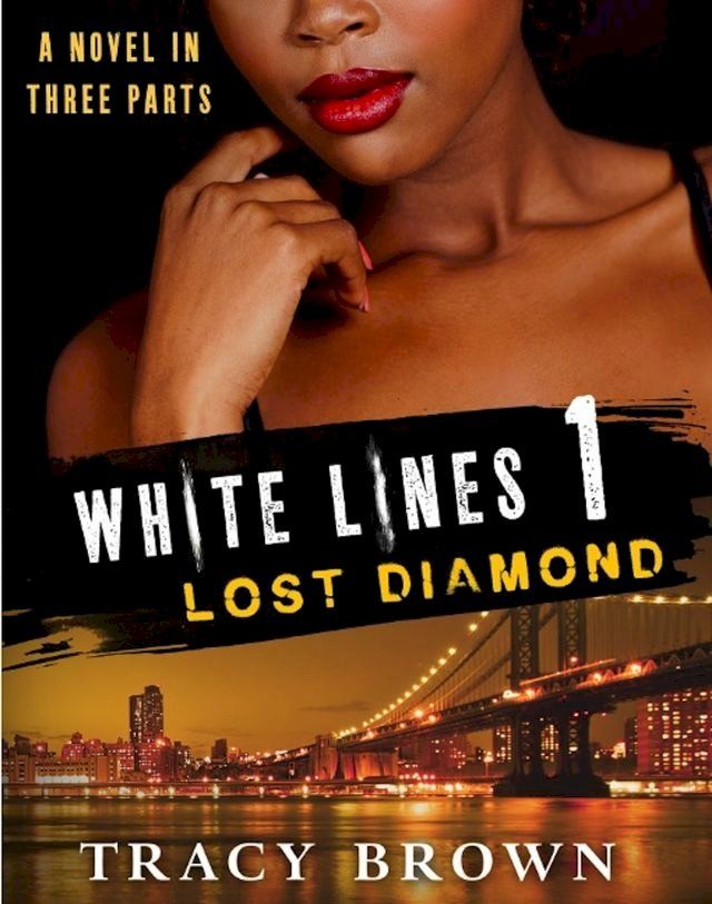  White Lines 1: Lost Diamond(Kobo/電子書)