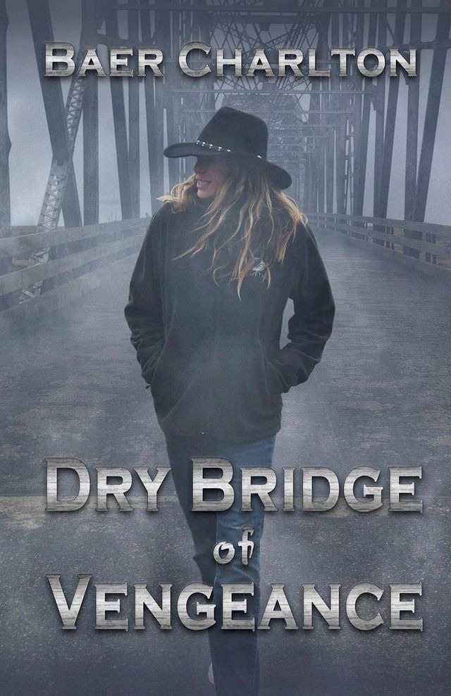  Dry Bridge of Vengeance(Kobo/電子書)