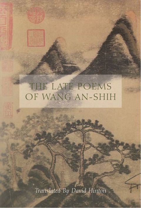 The Late Poems of Wang An-Shih(Kobo/電子書)