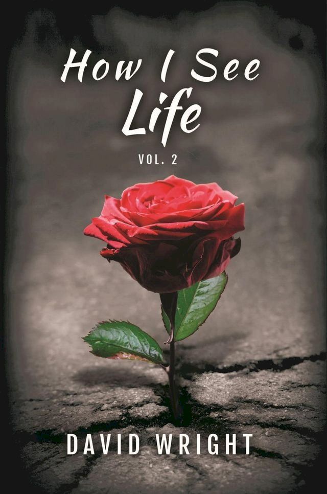  How I See Life, Volume 2(Kobo/電子書)