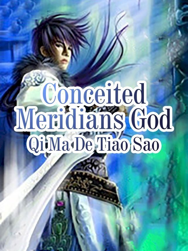  Conceited Meridians God(Kobo/電子書)