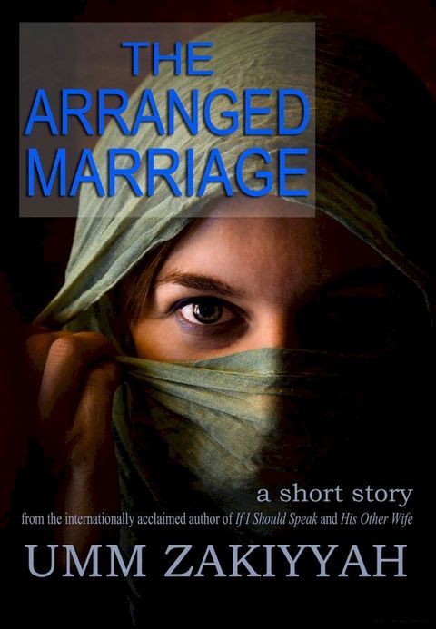 The Arranged Marriage, a short story(Kobo/電子書)