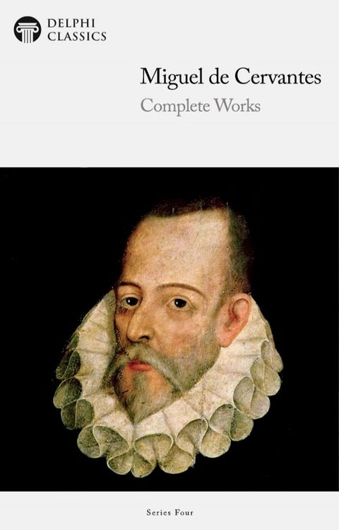 Complete Works of Miguel de Cervantes (Delphi Classics)(Kobo/電子書)