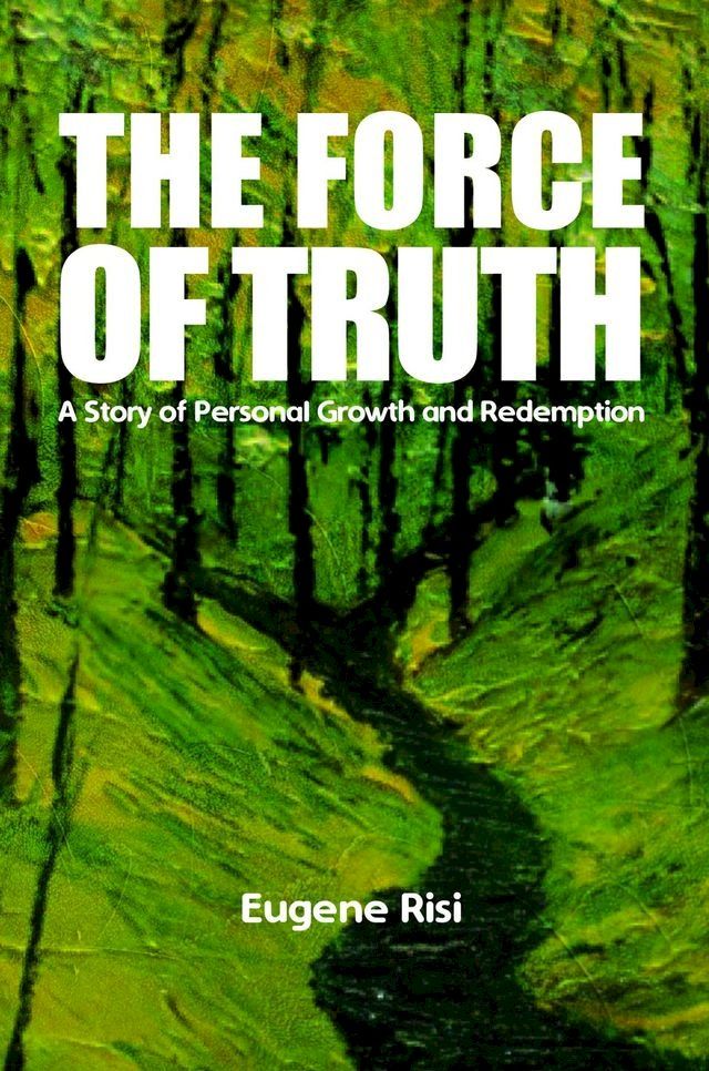  The Force of Truth(Kobo/電子書)