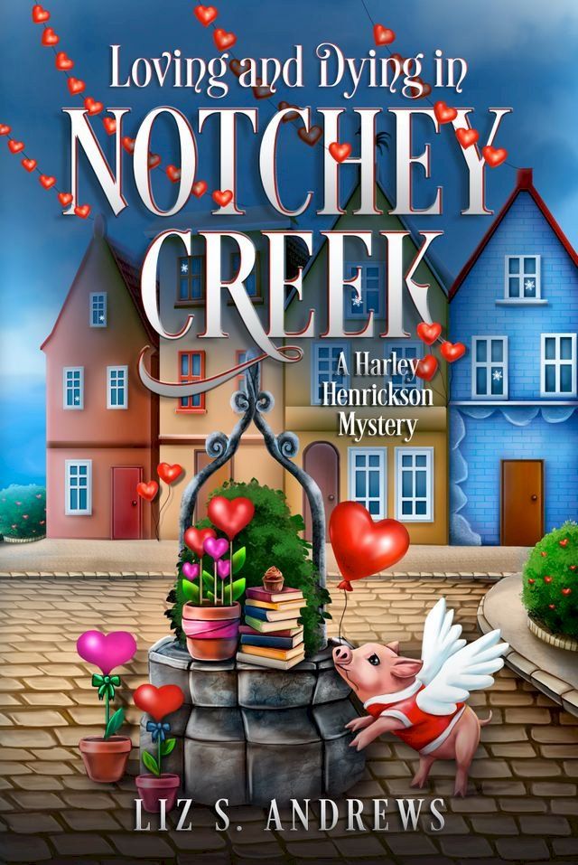  Loving and Dying in Notchey Creek(Kobo/電子書)