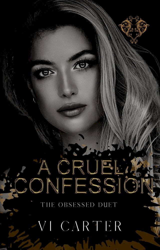  A Cruel Confession: Dark Romance Suspense(Kobo/電子書)