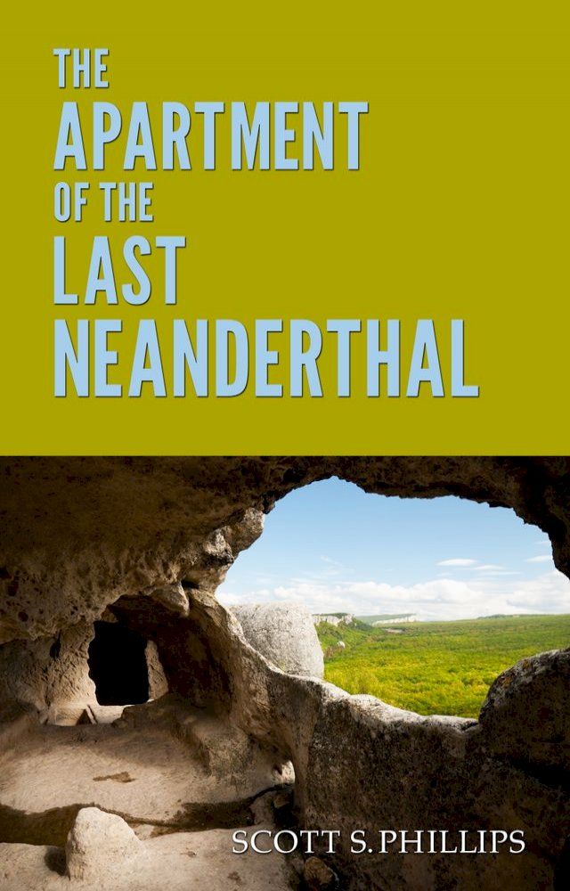  The Apartment of the Last Neanderthal(Kobo/電子書)