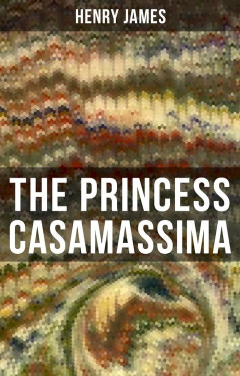 THE PRINCESS CASAMASSIMA(Kobo/電子書)