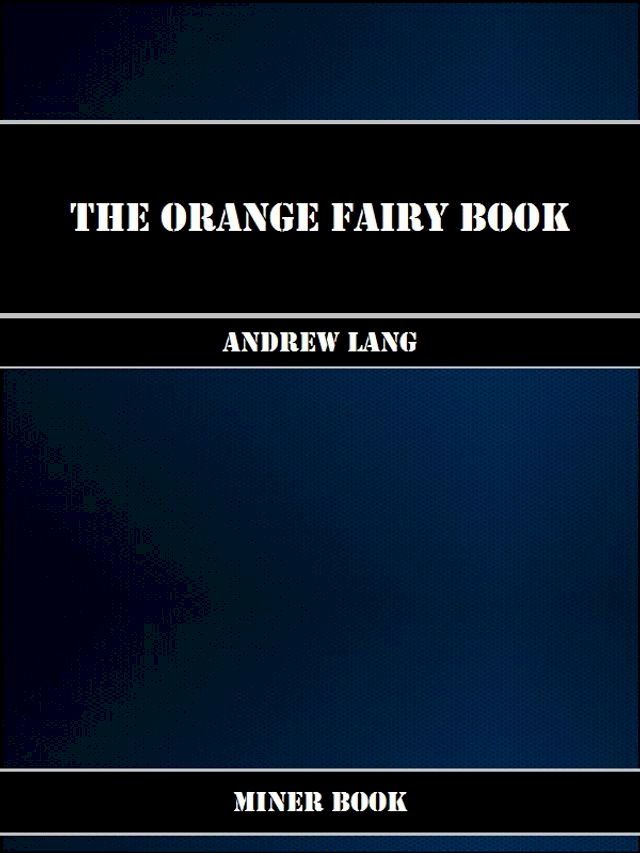  The Orange Fairy Book(Kobo/電子書)