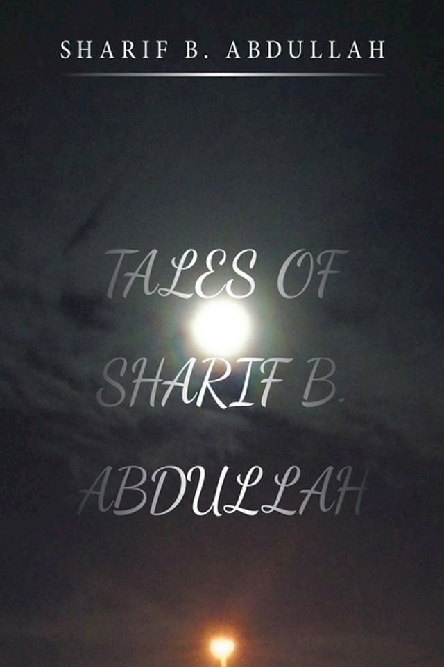  Tales of Sharif B. Abdullah(Kobo/電子書)