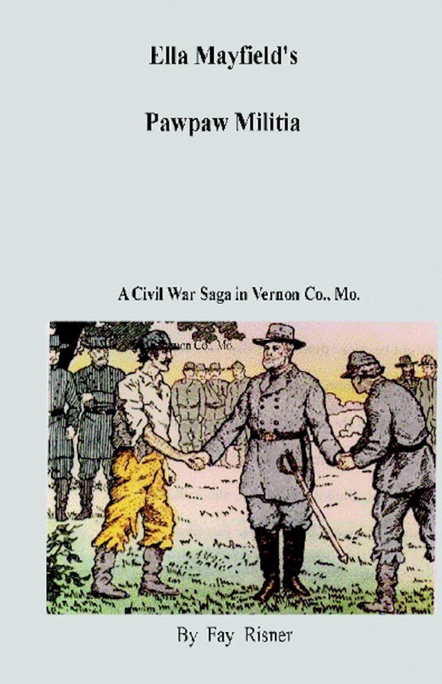  Ella Mayfield's Pawpaw Militia(Kobo/電子書)