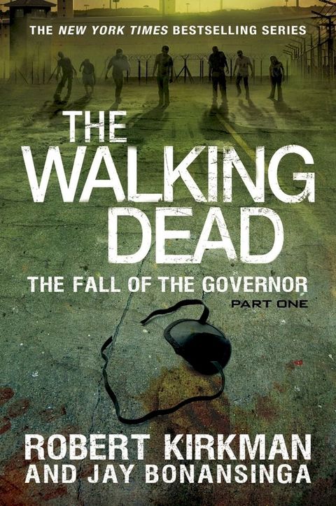 The Walking Dead: The Fall of the Governor: Part One(Kobo/電子書)