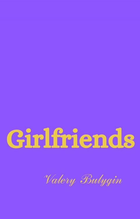 Girlfriends(Kobo/電子書)