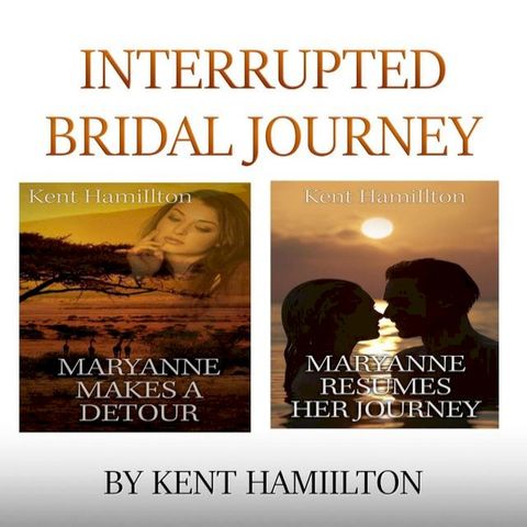 Interrupted Bridal Journey(Kobo/電子書)