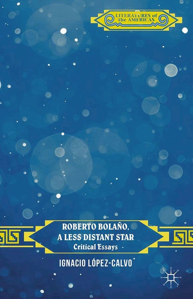  Roberto Bola&ntilde;o, a Less Distant Star(Kobo/電子書)