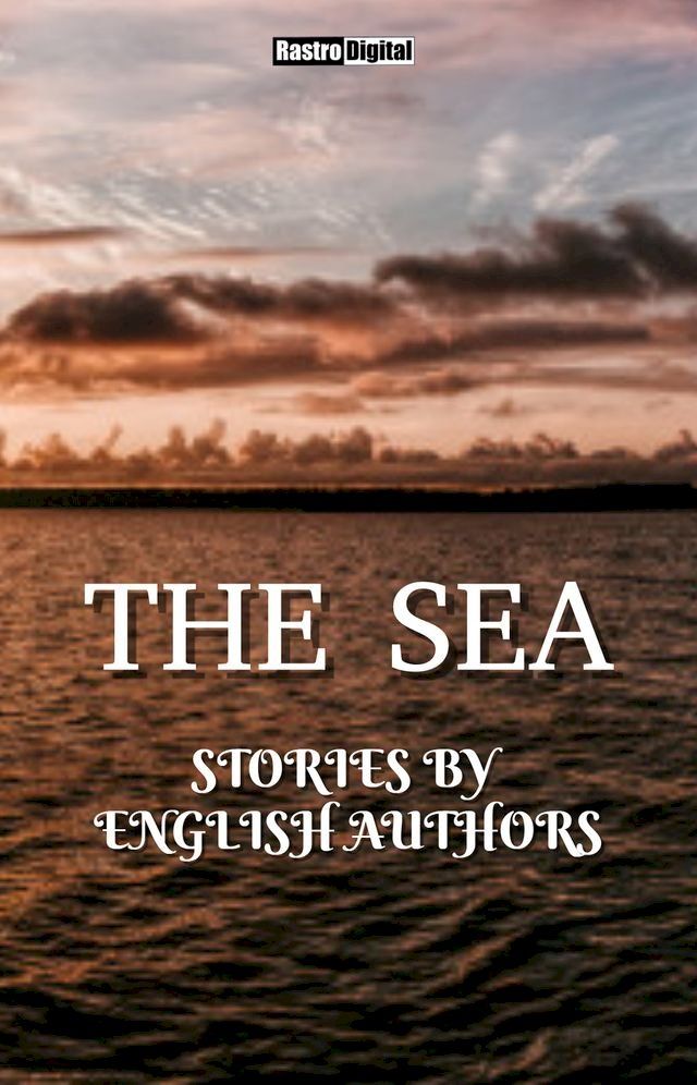  Stories by English Authors: The Sea(Kobo/電子書)