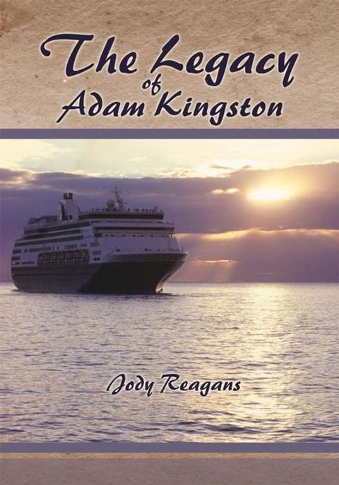 The Legacy of Adam Kingston(Kobo/電子書)