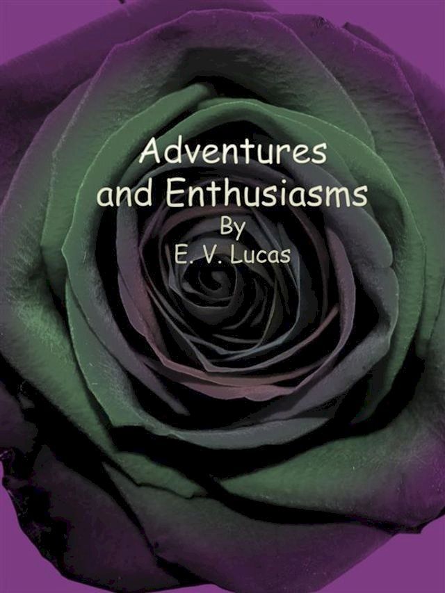  Adventures and Enthusiasms(Kobo/電子書)