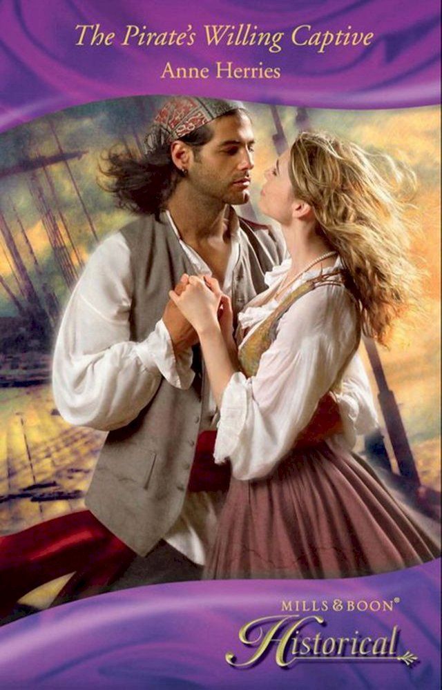  The Pirate's Willing Captive (Mills & Boon Historical)(Kobo/電子書)