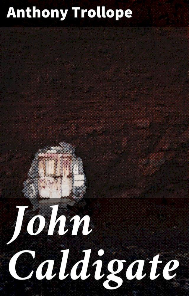  John Caldigate(Kobo/電子書)