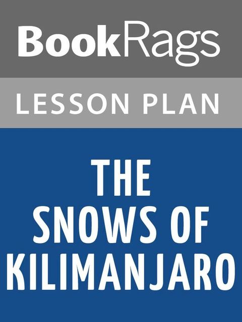 The Snows of Kilimanjaro Lesson Plans(Kobo/電子書)