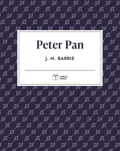 Peter Pan  Publix Press(Kobo/電子書)