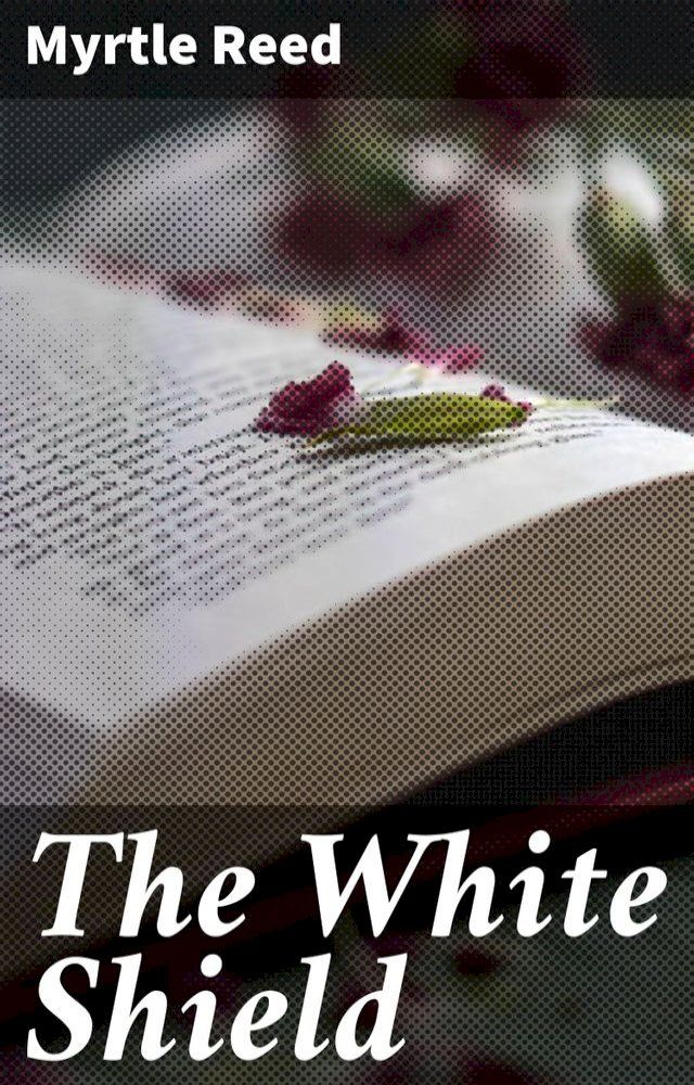  The White Shield(Kobo/電子書)