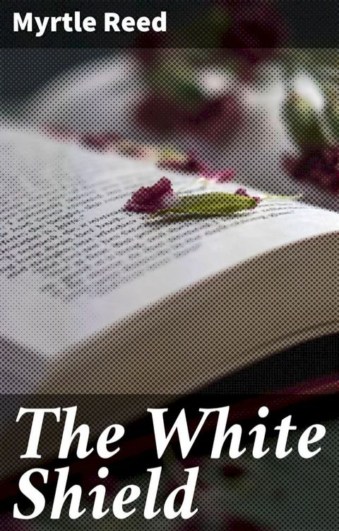 The White Shield(Kobo/電子書)