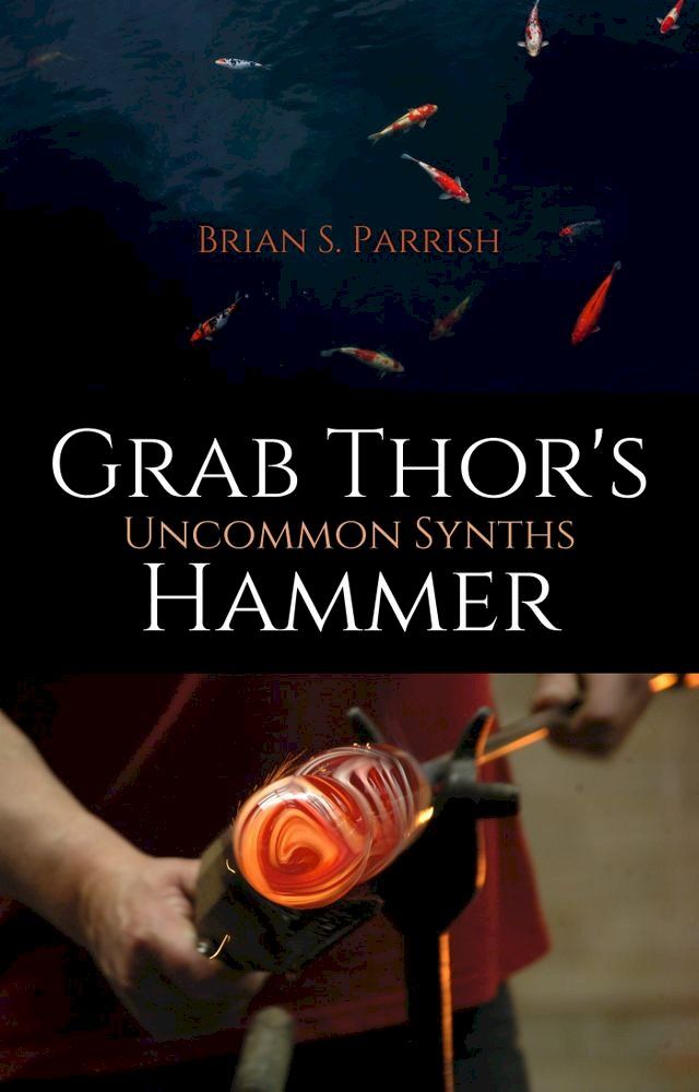  Grab Thor's Hammer: Uncommon Synths(Kobo/電子書)