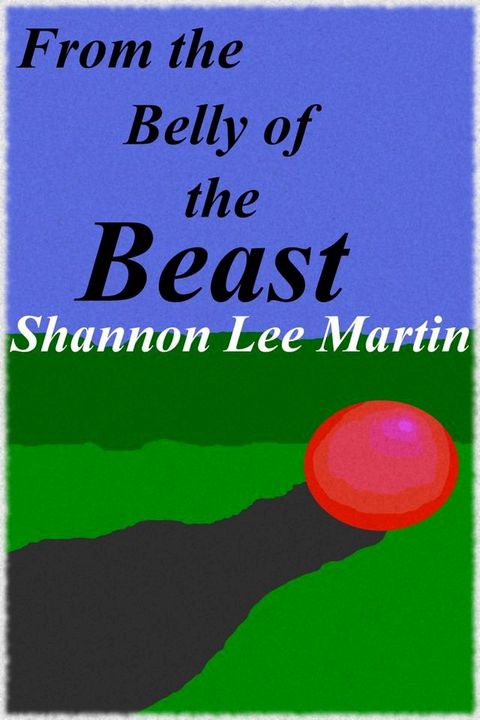 From the Belly of the Beast(Kobo/電子書)