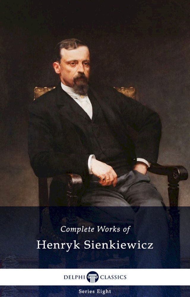  Delphi Complete Works of Henryk Sienkiewicz (Illustrated)(Kobo/電子書)