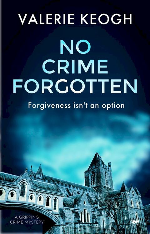 No Crime Forgotten(Kobo/電子書)