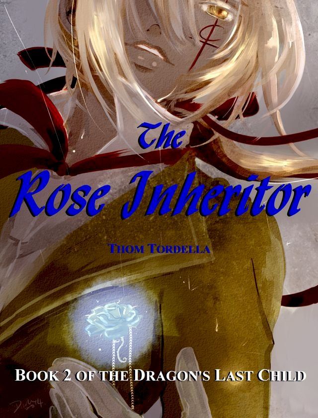  The Rose Inheritor, Book 2 in the Tale of the Dragon's Last Child(Kobo/電子書)