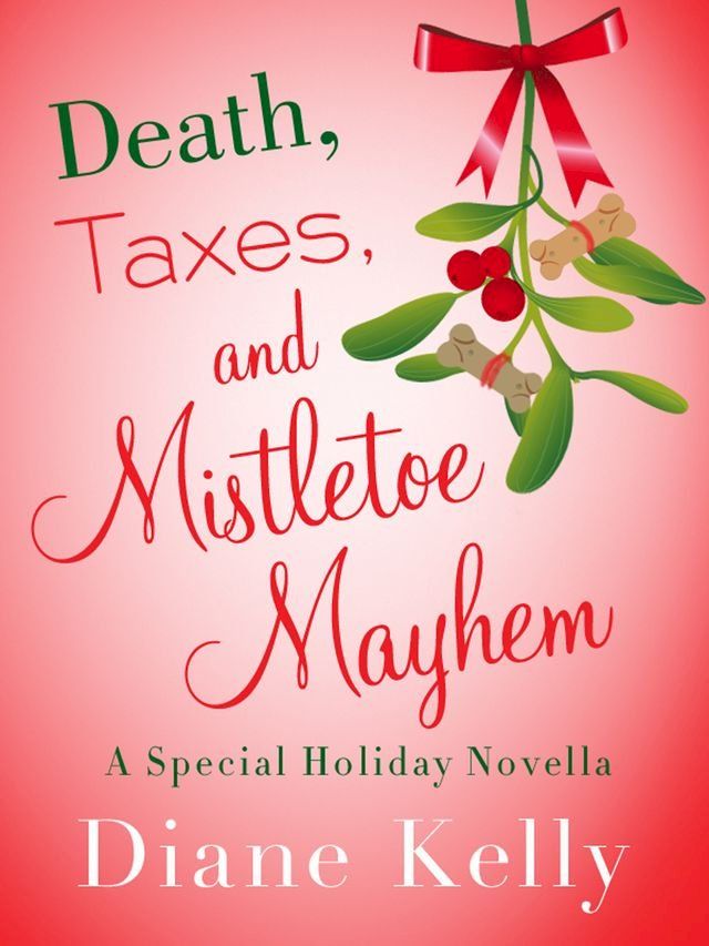  Death, Taxes, and Mistletoe Mayhem(Kobo/電子書)