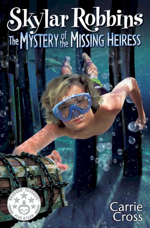 Skylar Robbins: The Mystery of the Missing Heiress(Kobo/電子書)