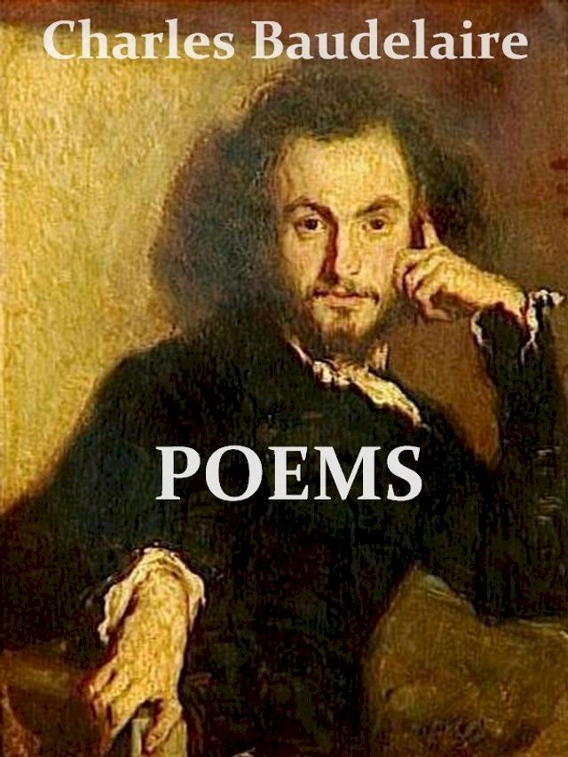  The Poems and Prose Poems of Charles Baudelaire(Kobo/電子書)