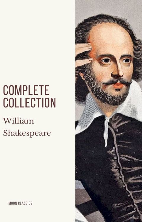 William Shakespeare : Complete Collection(Kobo/電子書)