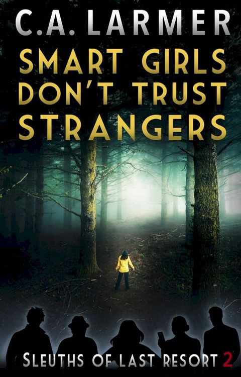 Smart Girls Don't Trust Strangers: Sleuths of Last Resort 2(Kobo/電子書)