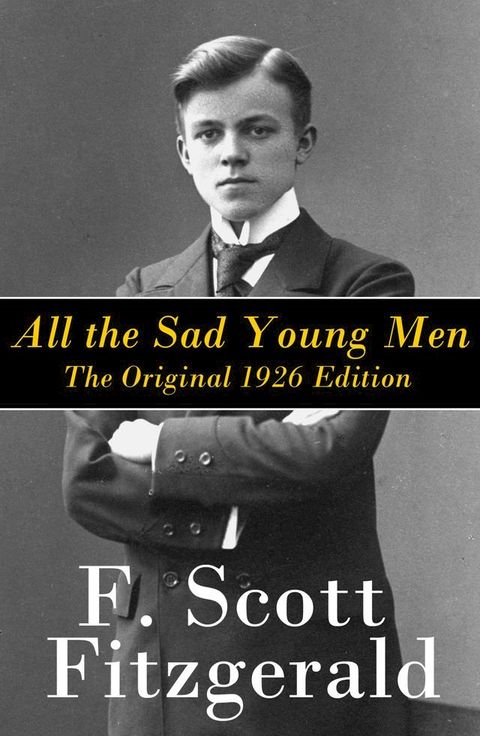 All the Sad Young Men(Kobo/電子書)