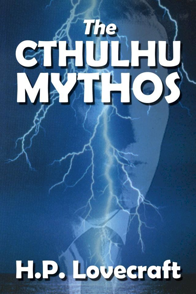  The Cthulhu Mythos of H.P. Lovecraft(Kobo/電子書)