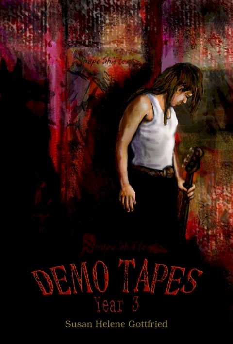 ShapeShifter: The Demo Tapes: Year 3(Kobo/電子書)