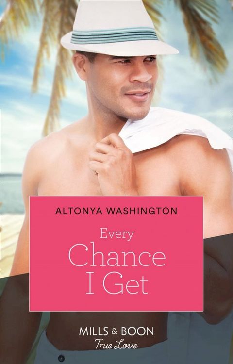 Every Chance I Get (Kimani Hotties, Book 14)(Kobo/電子書)